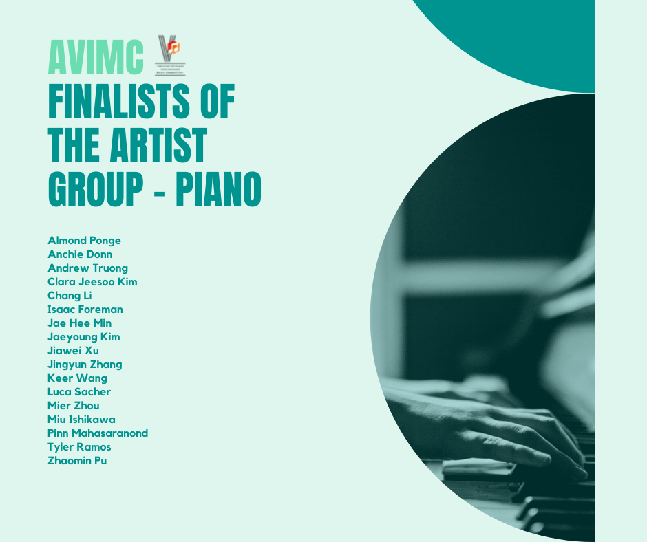 American Virtuoso International Music Competition has piano competition, strings competition (violin, viola, cello, double bass), winds competition(Flute, Oboe, Clarinet, Bassoon, Saxophone, Trumpet, Horn, Trombone and Tuba, etc.), voice competition, chamber music competition